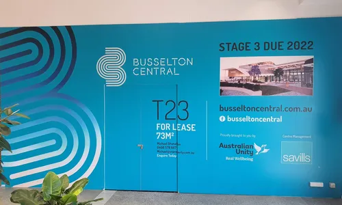 Busselton Central hoarding graphics for tenancy T23