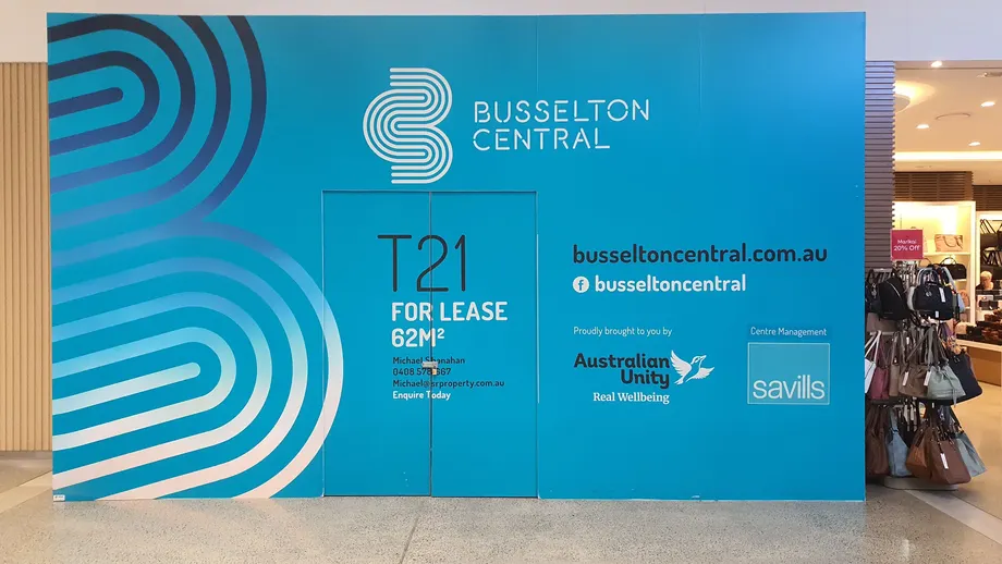 Busselton Central hoarding graphics for tenancy T21