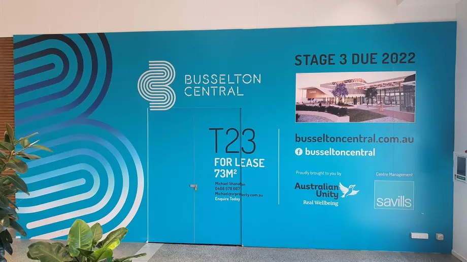 Busselton Central hoarding graphics for tenancy T23